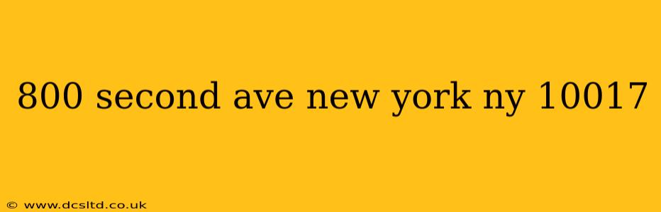 800 second ave new york ny 10017