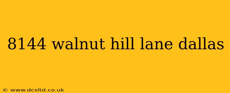 8144 walnut hill lane dallas