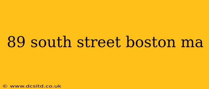 89 south street boston ma