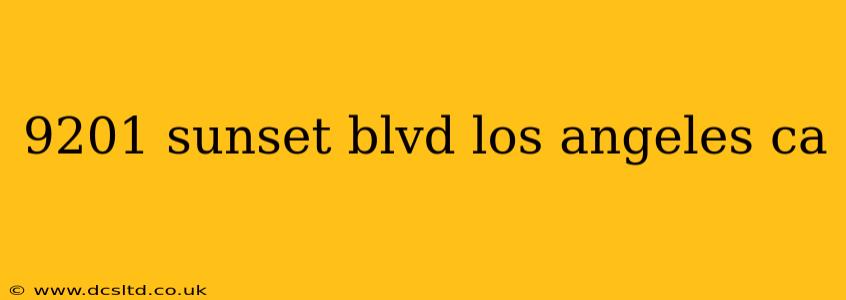 9201 sunset blvd los angeles ca