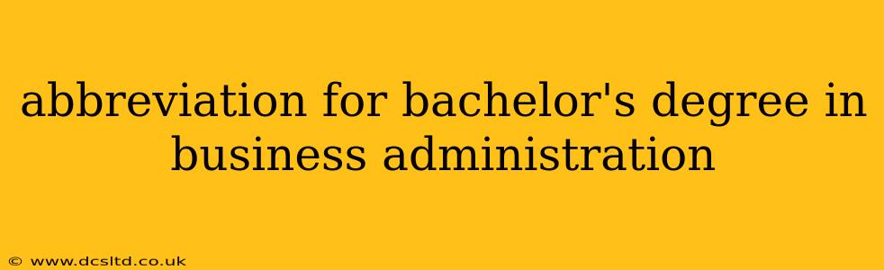 abbreviation for bachelor's degree in business administration