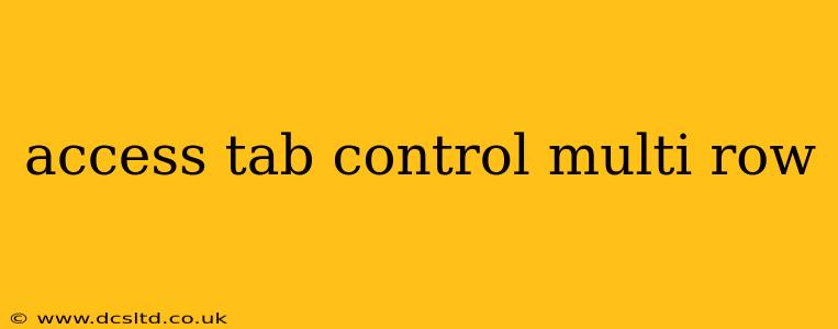 access tab control multi row