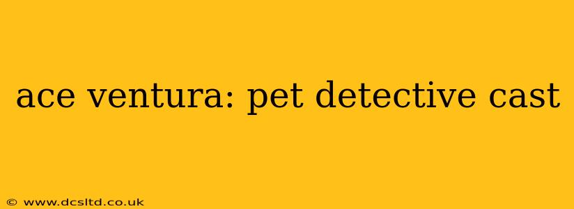 ace ventura: pet detective cast