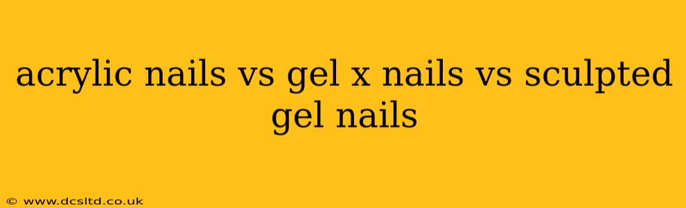acrylic nails vs gel x nails vs sculpted gel nails