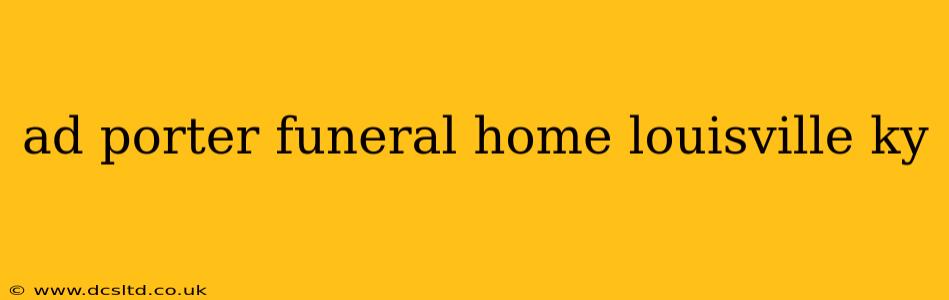 ad porter funeral home louisville ky