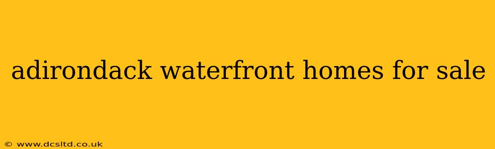 adirondack waterfront homes for sale