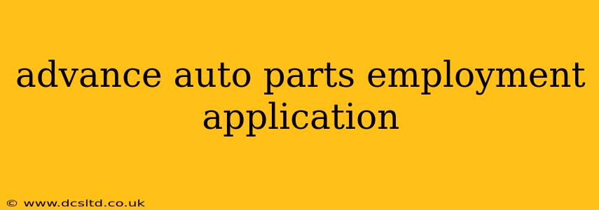 advance auto parts employment application