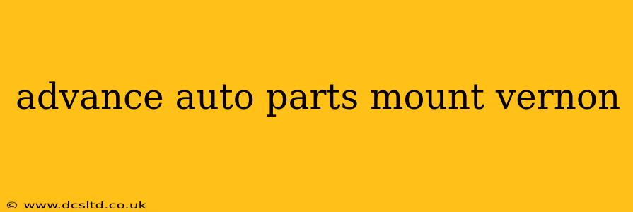 advance auto parts mount vernon