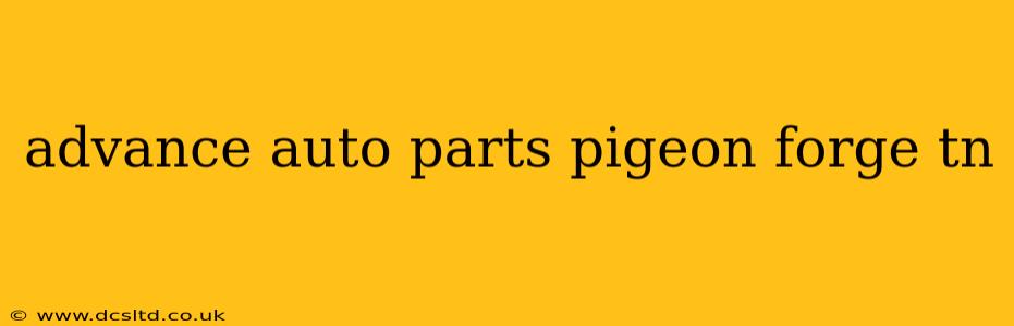 advance auto parts pigeon forge tn