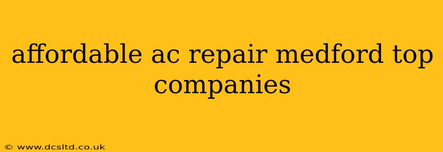 affordable ac repair medford top companies