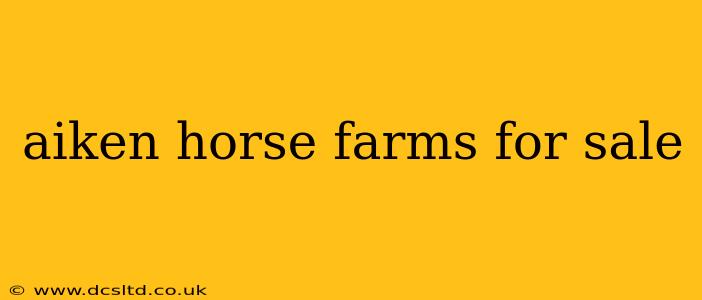 aiken horse farms for sale