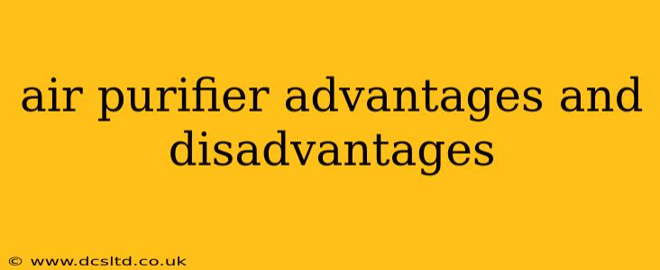 air purifier advantages and disadvantages