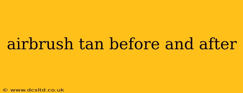 airbrush tan before and after