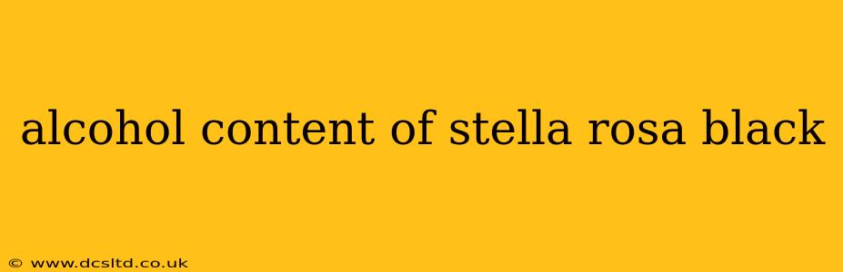 alcohol content of stella rosa black