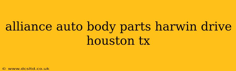 alliance auto body parts harwin drive houston tx