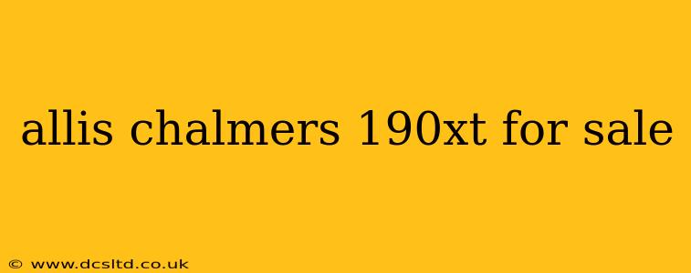 allis chalmers 190xt for sale