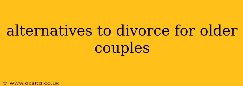 alternatives to divorce for older couples