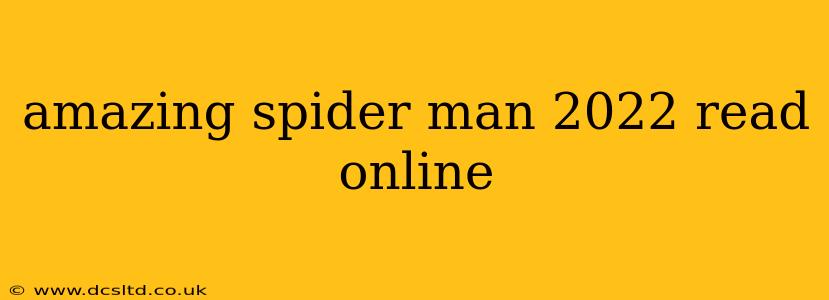 amazing spider man 2022 read online