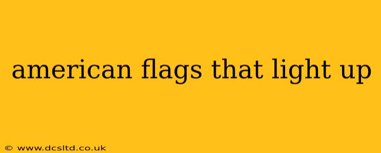american flags that light up