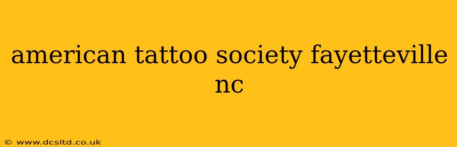 american tattoo society fayetteville nc