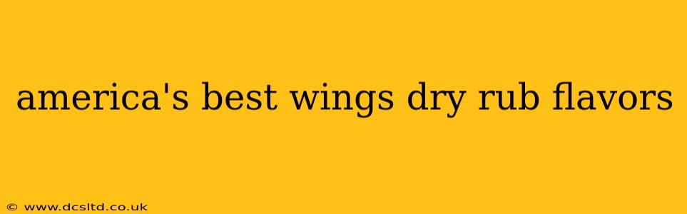 america's best wings dry rub flavors