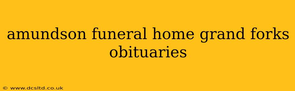 amundson funeral home grand forks obituaries