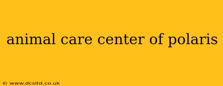 animal care center of polaris