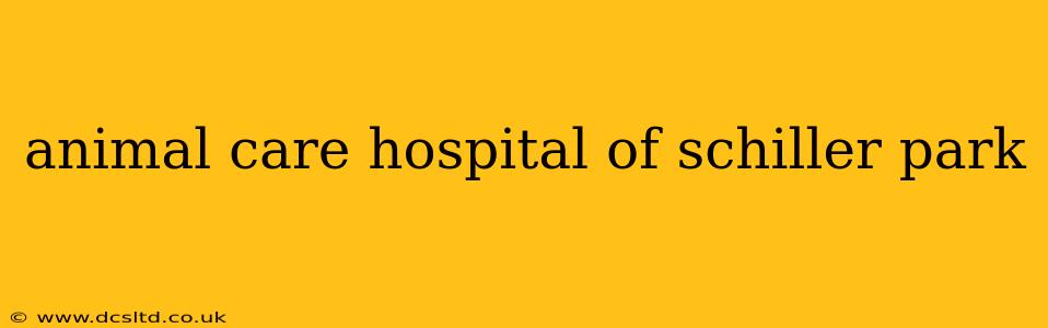 animal care hospital of schiller park