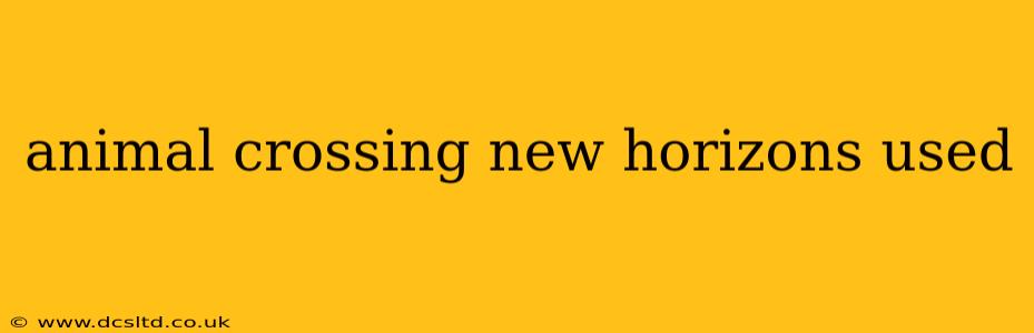 animal crossing new horizons used