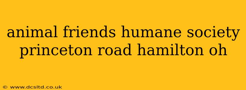 animal friends humane society princeton road hamilton oh