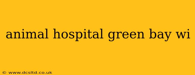 animal hospital green bay wi
