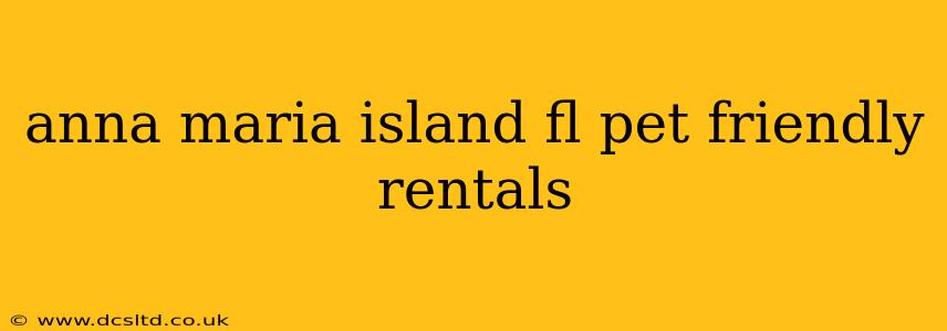 anna maria island fl pet friendly rentals