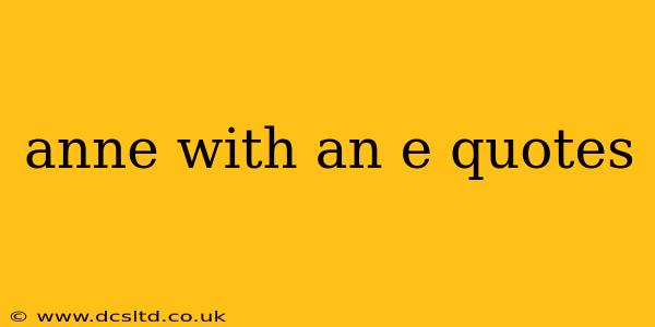 anne with an e quotes