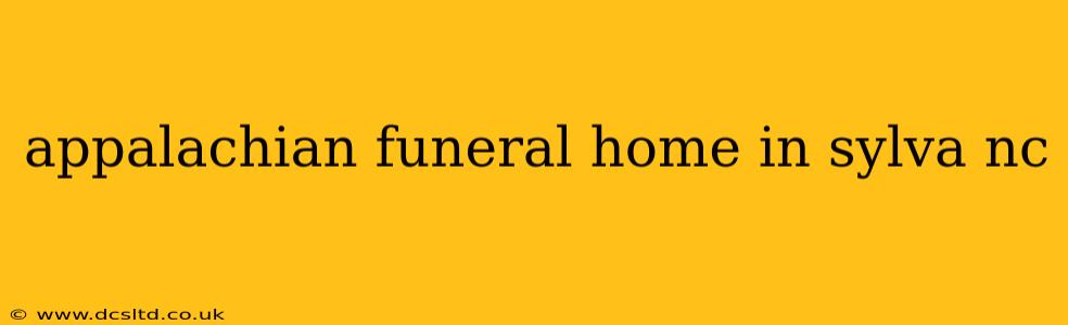 appalachian funeral home in sylva nc