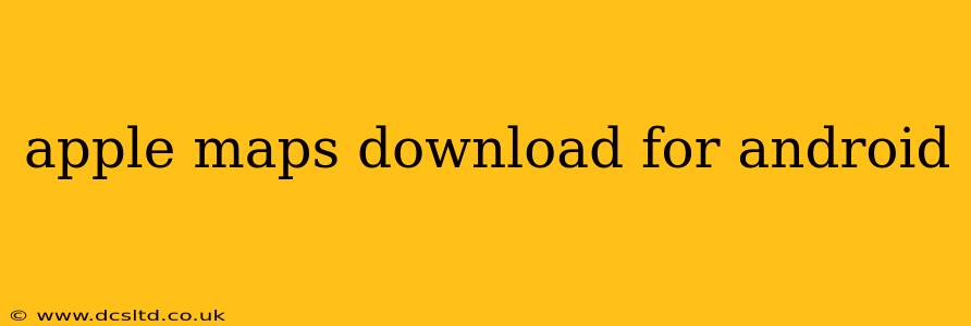 apple maps download for android