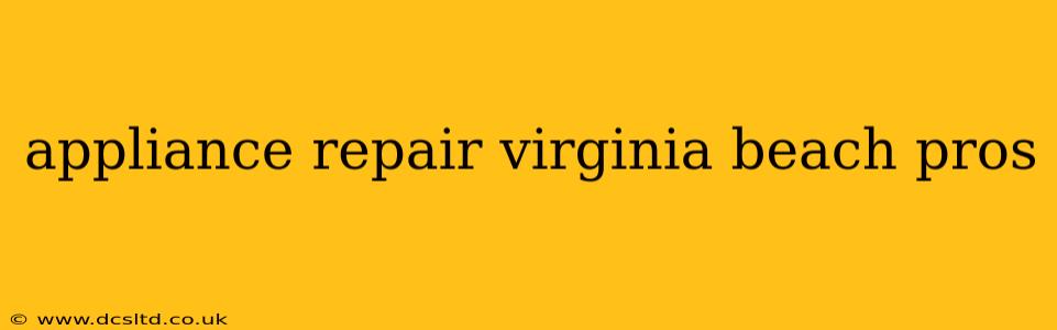 appliance repair virginia beach pros