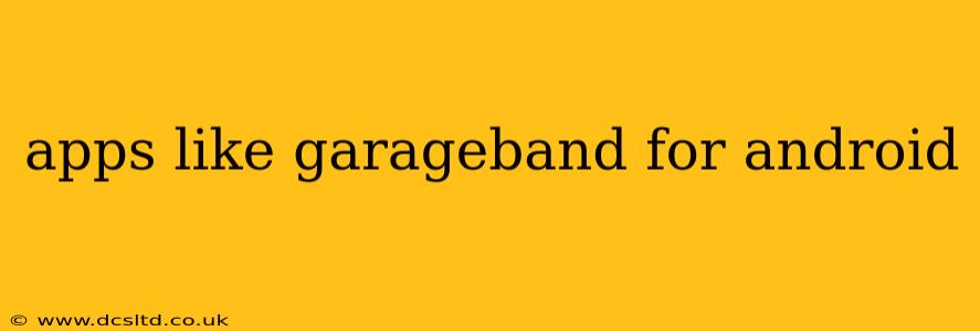 apps like garageband for android