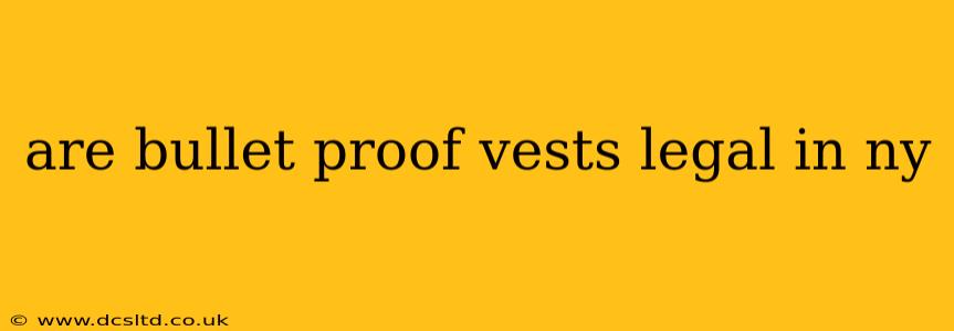 are bullet proof vests legal in ny