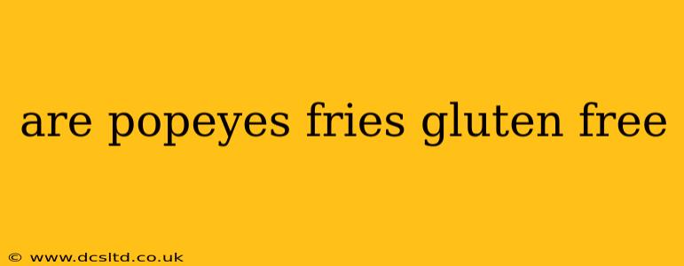 are popeyes fries gluten free