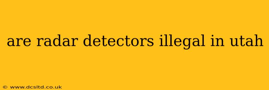 are radar detectors illegal in utah