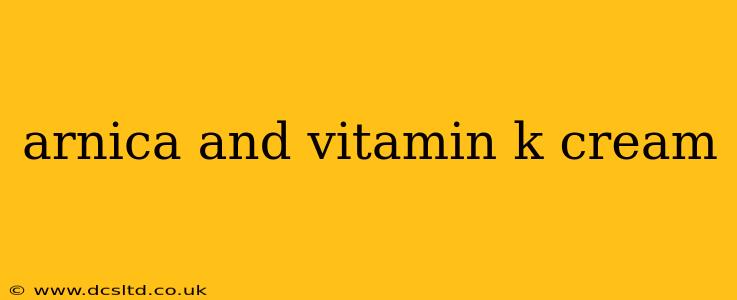 arnica and vitamin k cream