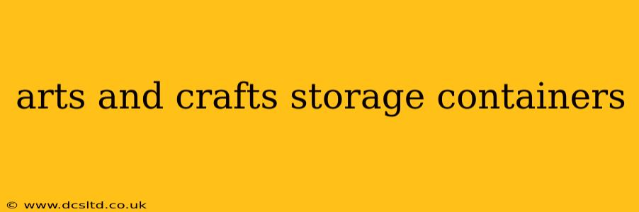 arts and crafts storage containers