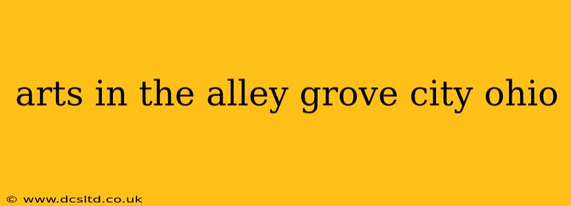 arts in the alley grove city ohio