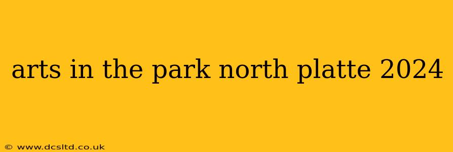 arts in the park north platte 2024