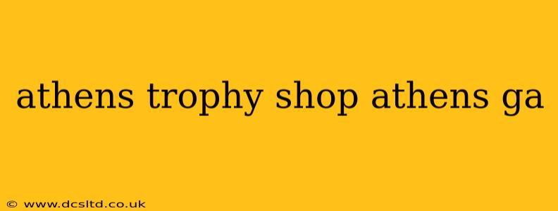 athens trophy shop athens ga