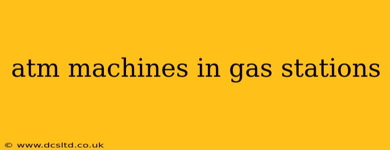 atm machines in gas stations