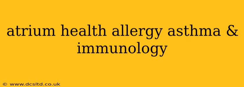 atrium health allergy asthma & immunology