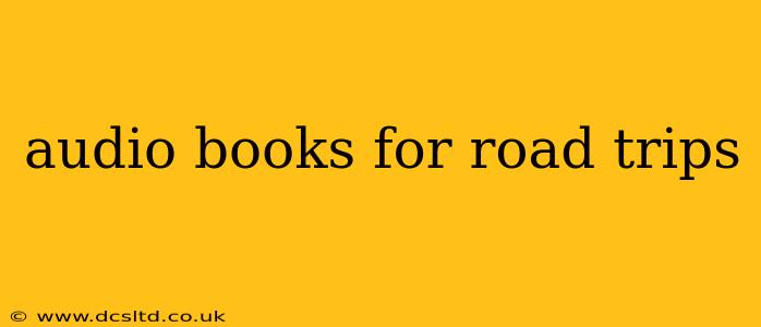 audio books for road trips