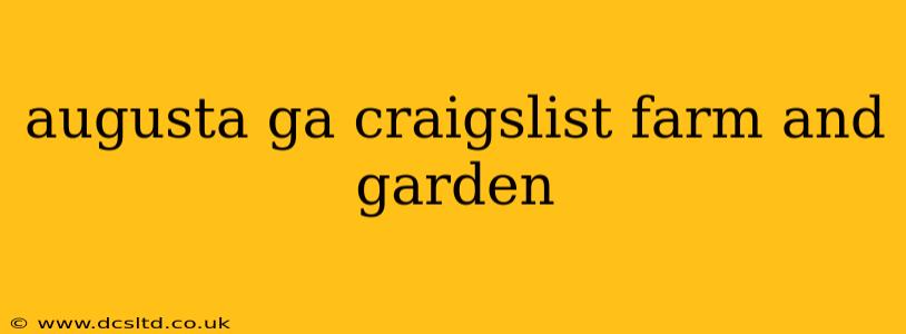 augusta ga craigslist farm and garden