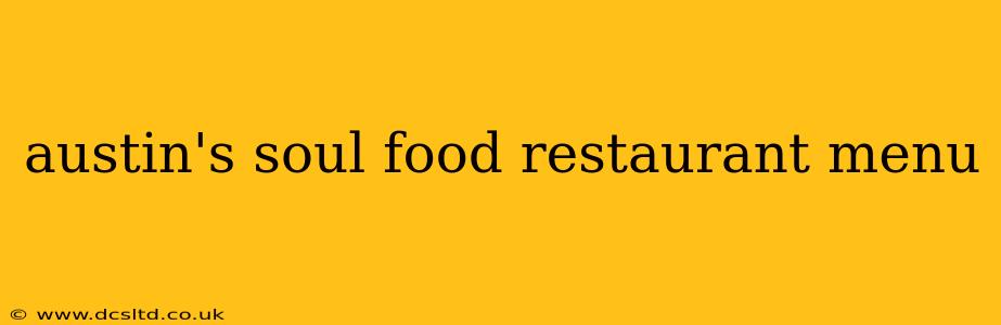 austin's soul food restaurant menu